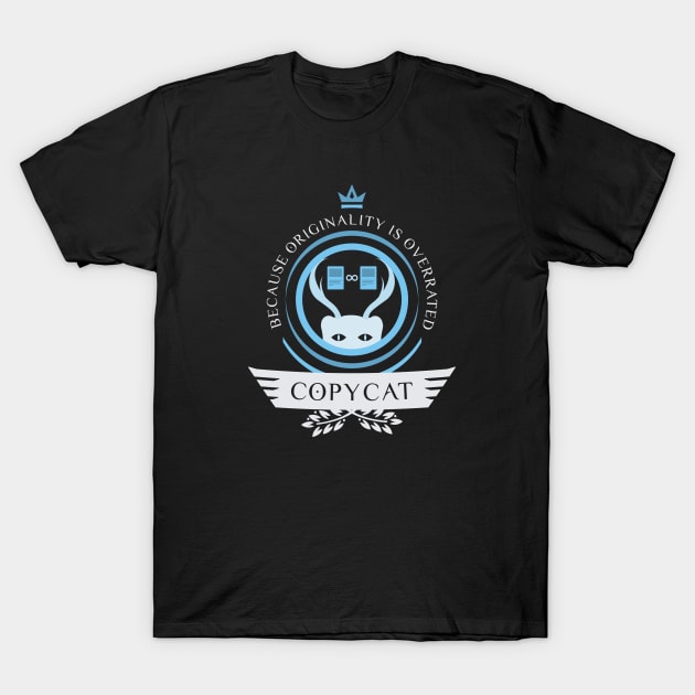 Magic the Gathering - Copycat Life T-Shirt by epicupgrades